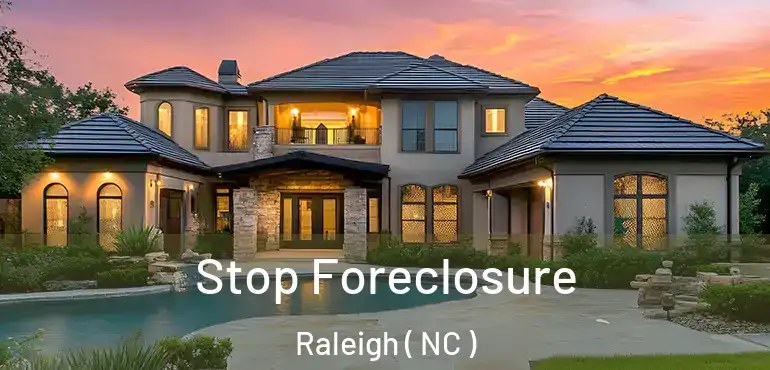 Stop Foreclosure Raleigh ( NC )
