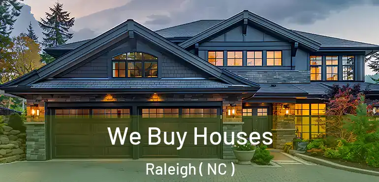  We Buy Houses Raleigh ( NC )